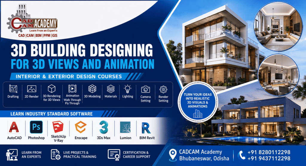 3D Building Designing for 3D Views and Animation course at CADCAM Academy in Bhubaneswar, Odisha, featuring interior and exterior design, 3D modeling, rendering, animation, and software training.