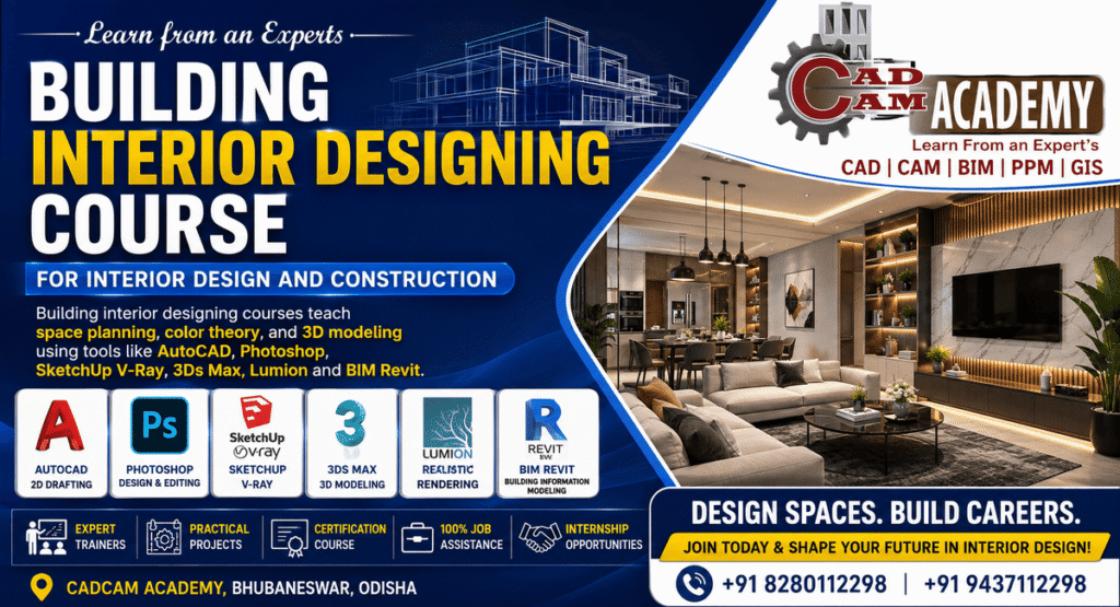 Building Interior Designing Course for Interior Design and Construction at CADCAM Academy, Bhubaneswar
